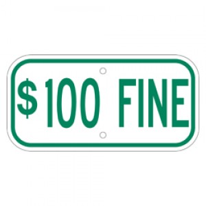 Handicap $100 Fine Sign